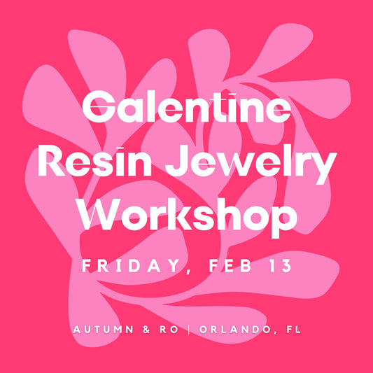 Galentine Resin Jewelry Workshop