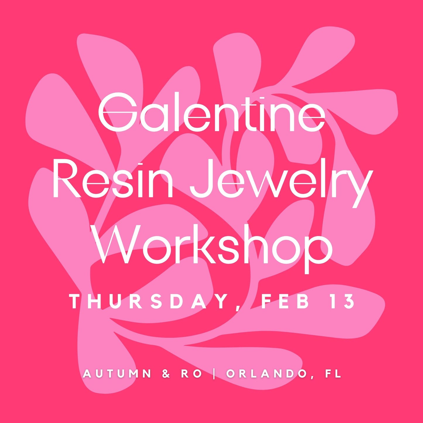 Galentine Resin Jewelry Workshop - Autumn and Ro