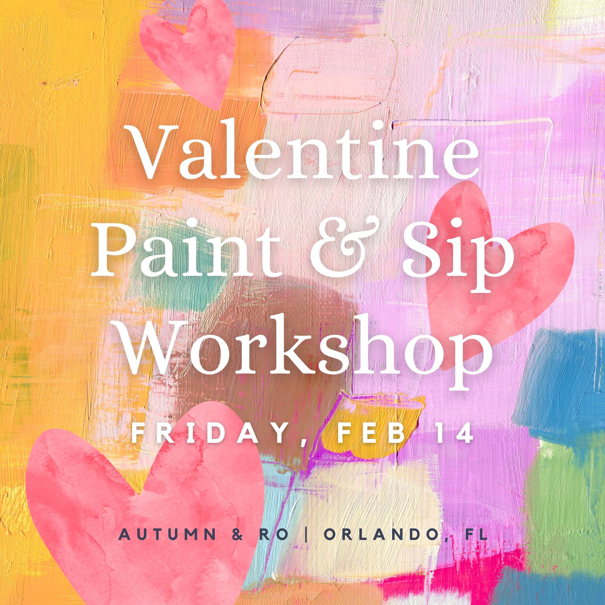 Valentine Paint & Sip - Autumn and Ro